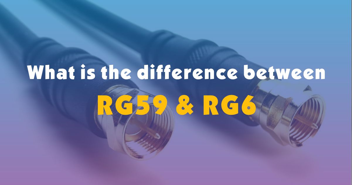 What is the difference between RG59 and RG6?