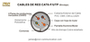 CABLES DE RED CAT6 Pantalla Aluminio/Mylar 4P 23AWG (CAT-6) F/UTP