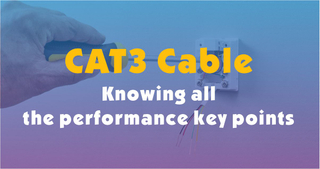 CAT3 Cable-Knowing all the performance key points.jpg