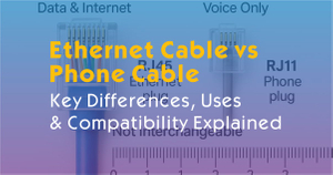 Ethernet Cable vs Phone Cable -Key Differences, Uses & Compatibility Explained.jpg
