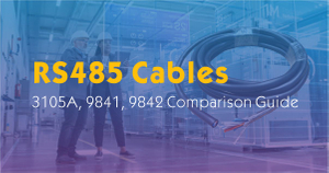 Industrial RS485 Cables-3105A vs 9841 vs 9842.jpg