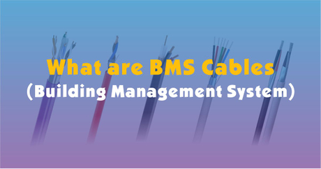 What are BMS (Building Management System) Cables? - Zion Communication