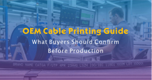 OEM Cable Printing Guide.jpg