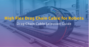 High Flex Drag Chain Cable for Robots.jpg