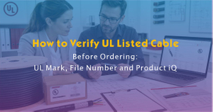 How to Verify UL Listed Cable.jpg