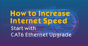 How to Increase Internet Speed and Maximize Network Performance.jpg