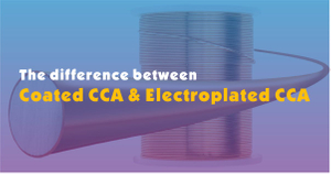 The difference between coated CCA wire and ECCA wire.jpg