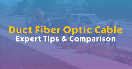 Which Duct Fiber Optic Cable Should You Choose-Expert Tips & Comparison.jpg
