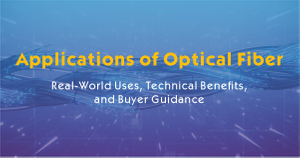Applications of Optical Fiber.jpg