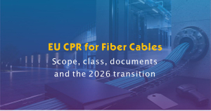 EU CPR for Fiber Cables.jpg