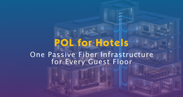 Passive Optical LAN for Hotels and Resorts