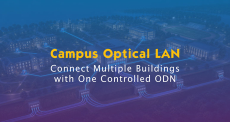 Passive Optical LAN for Universities and Campuses.jpg