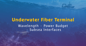 Underwater Fiber Terminal Selection.jpg