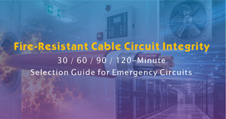 Fire-Resistant Cable Circuit Integrity.jpg