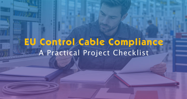 Control Cable Compliance Checklist for EU Projects