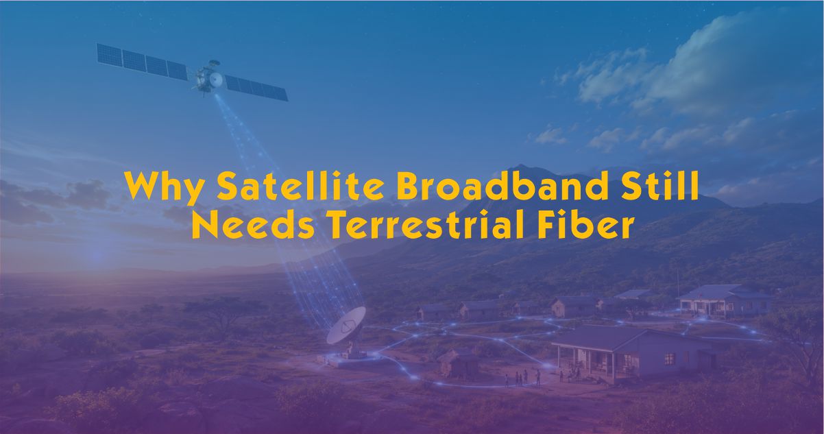 Why Satellite Broadband Still Needs Terrestrial Fiber and Structured Cabling