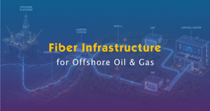 Fiber Infrastructure for Offshore Oil & Gas.jpg