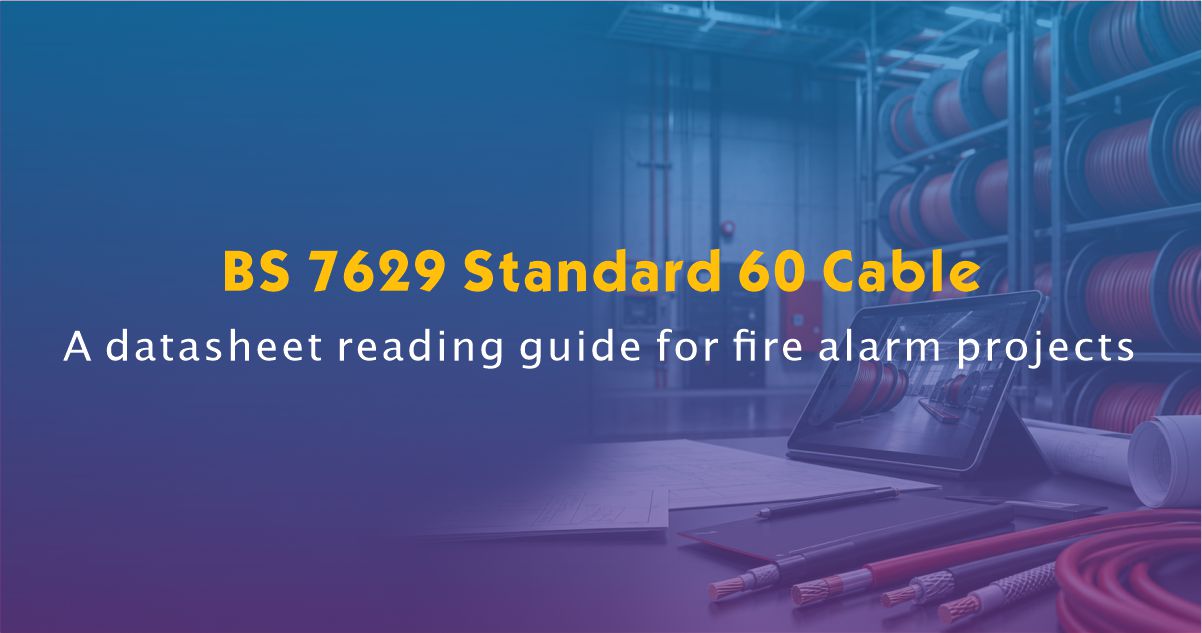 BS 7629-1 Standard 60 Fire Cable: Datasheet Reading and Project Fit