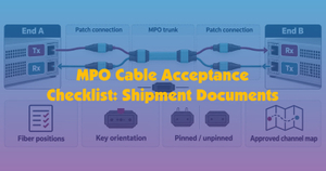 mpo-cable-acceptance-checklist-shipment-documents-100k.jpg