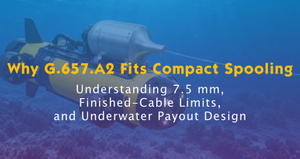 Why G.657.A2 Fits Compact Spooling.jpg