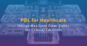 Passive Optical LAN for Hospitals and Healthcare Campuses.jpg