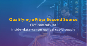 Qualifying a Fiber Second Source.jpg