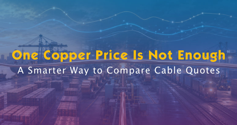 Why Cable Quotations Differ: Copper Benchmarks, Surcharges and Pricing Formulas