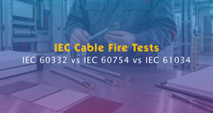IEC 60332 vs IEC 60754 vs IEC 61034.jpg