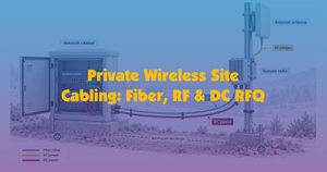 private-wireless-site-cabling-fiber-rf-dc-rfq-100k.jpg
